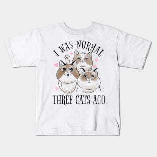 Normal Before Cats Quote Design Kids T-Shirt